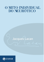 eBook - O Mito Individual do Neurótico - Jacques Lacan.pdf